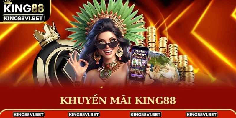 Chuyên mục khuyến mãi King88